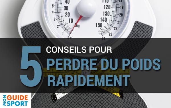 Comment perdre du poids rapidement ? 5 Conseils Simples à Suivre Basés sur la Science