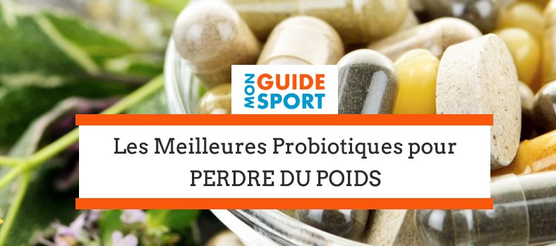 Meilleurs probiotiques pour maigrir