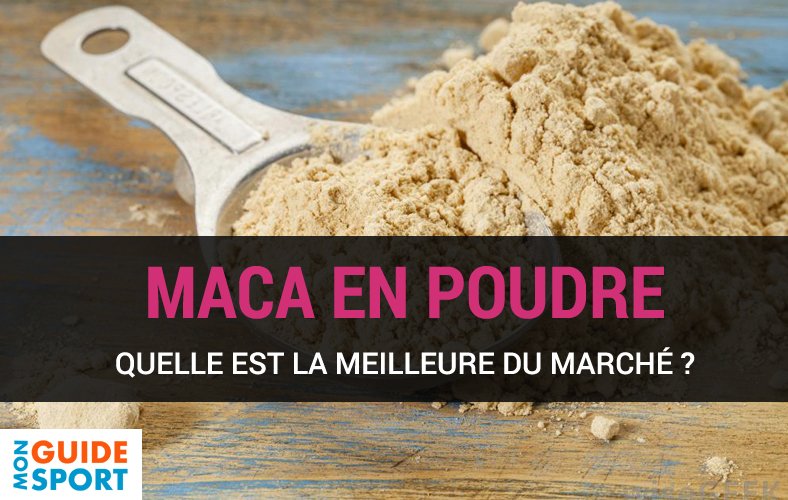 meilleure maca en poudre