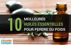 Les 10 Meilleures Huiles Essentielles pour Perdre du Poids