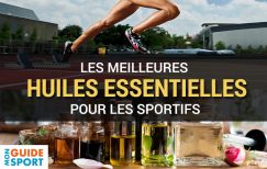 Les Meilleures Huiles Essentielles pour les Sportifs